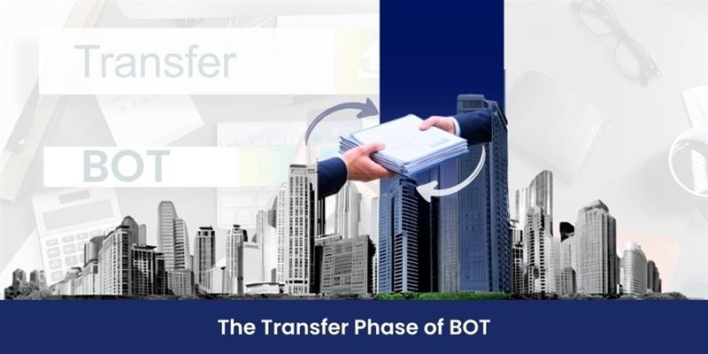 The Transfer Phase of BOT: What Really Happens When Ownership Moves