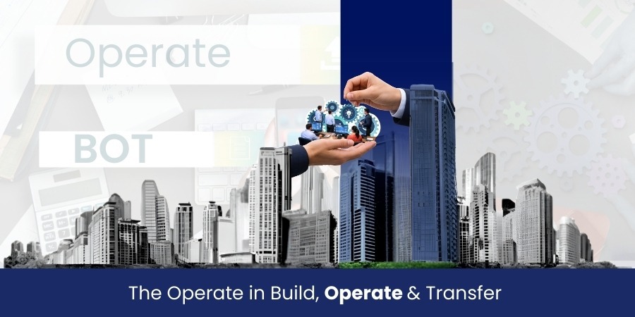 The Operate in Build, Operate & Transfer