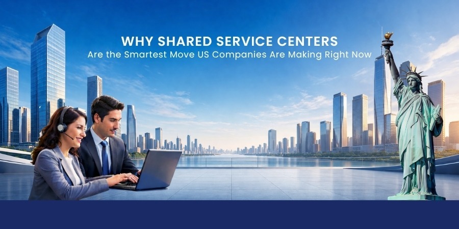 Why Shared Service Centers Are the Smartest Move US Companies Are Making Right Now