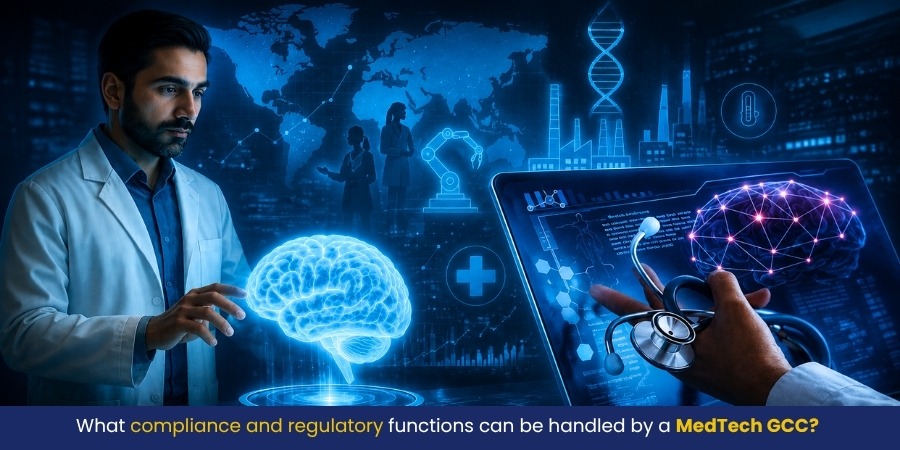 What compliance and regulatory functions can be handled by a MedTech GCC?