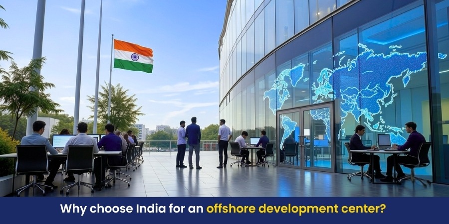 Why Choose India for an Offshore Development Center?
