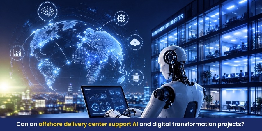 Can an Offshore Delivery Center Support AI and Digital Transformation Projects?